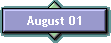 August 01