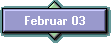 Februar 03