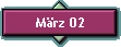 Mrz 02