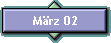 Mrz 02